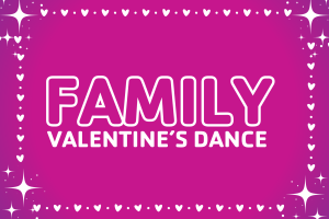 Family Valentines Dance
