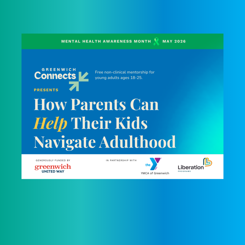 How Parents Can Help their Kids Navigate Adulthood with Greenwich Connects